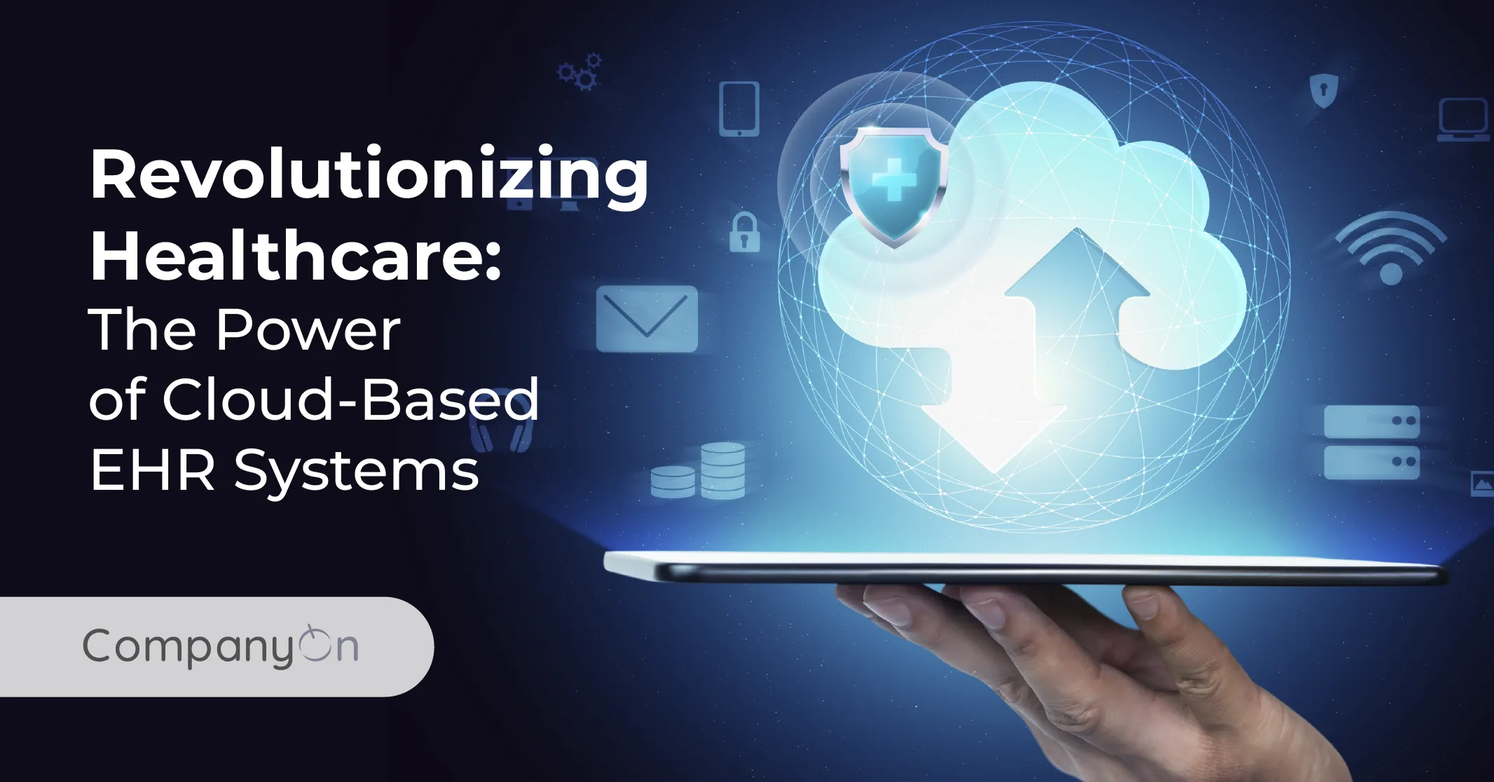 Revolutionizing Healthcare: The Power of Cloud-Based EHR Systems