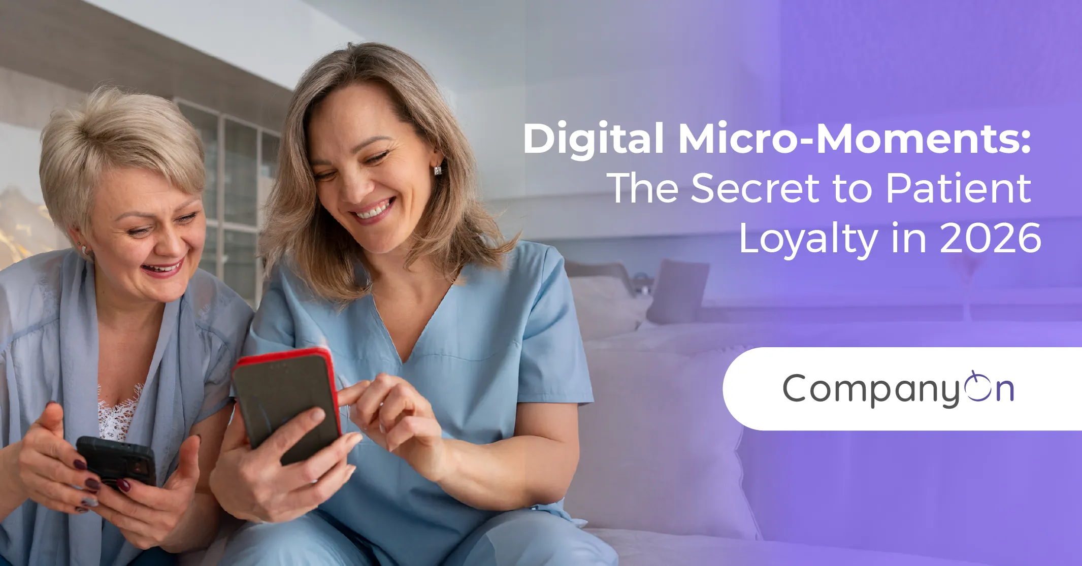Digital Micro-Moments: The Secret to Patient Loyalty in 2026
