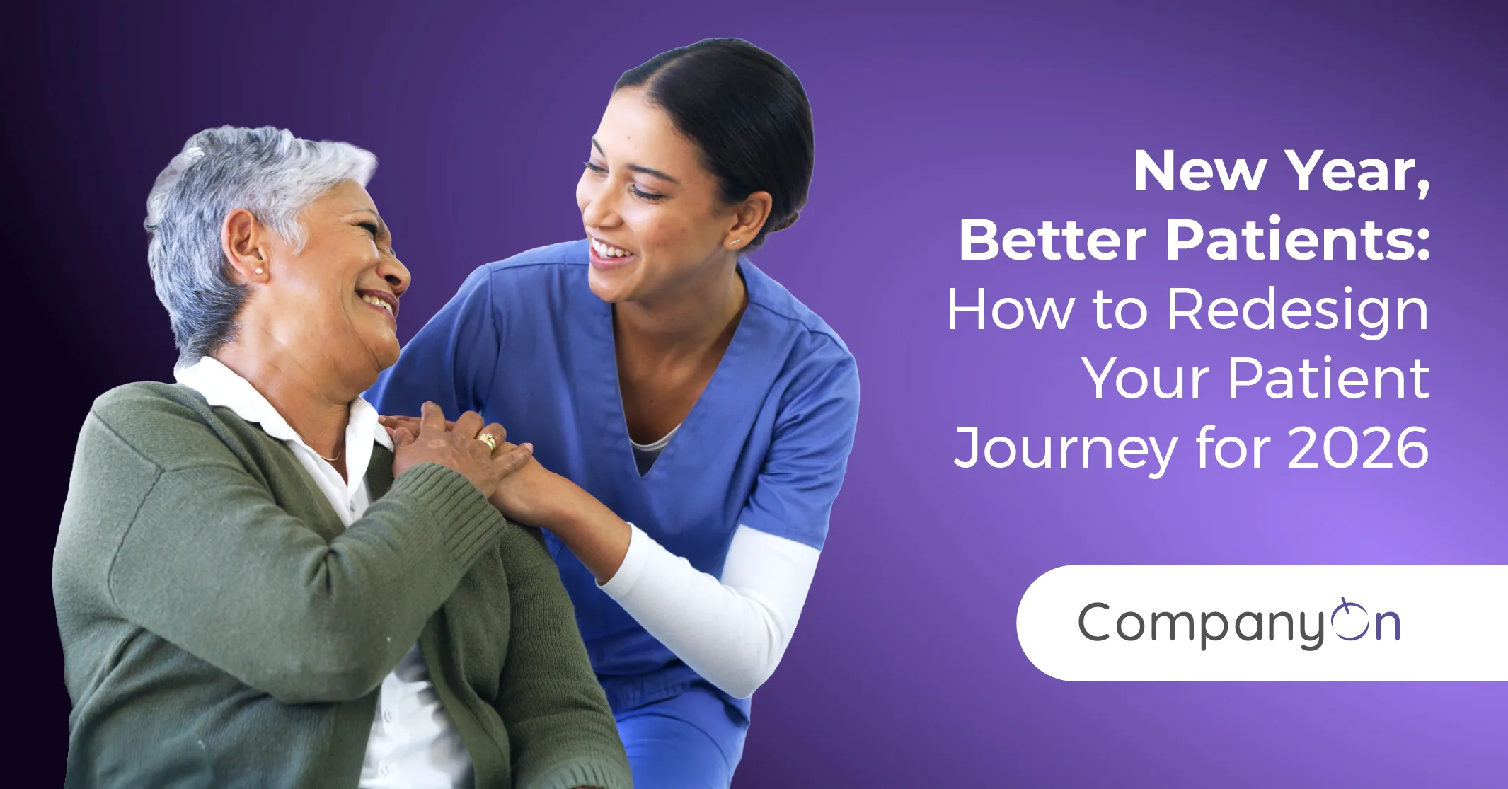 New Year, Better Patients: How to Redesign Your Patient Journey for 2026