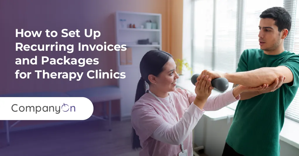 How to Set Up Recurring Invoices and Packages for Therapy Clinics