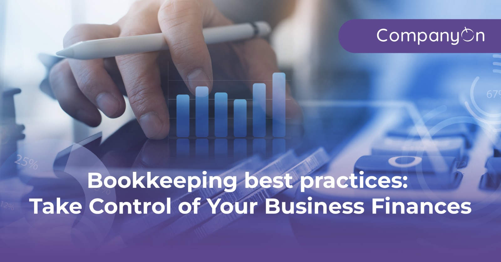 Bookkeeping best practices: Take Control of Your Business Finances