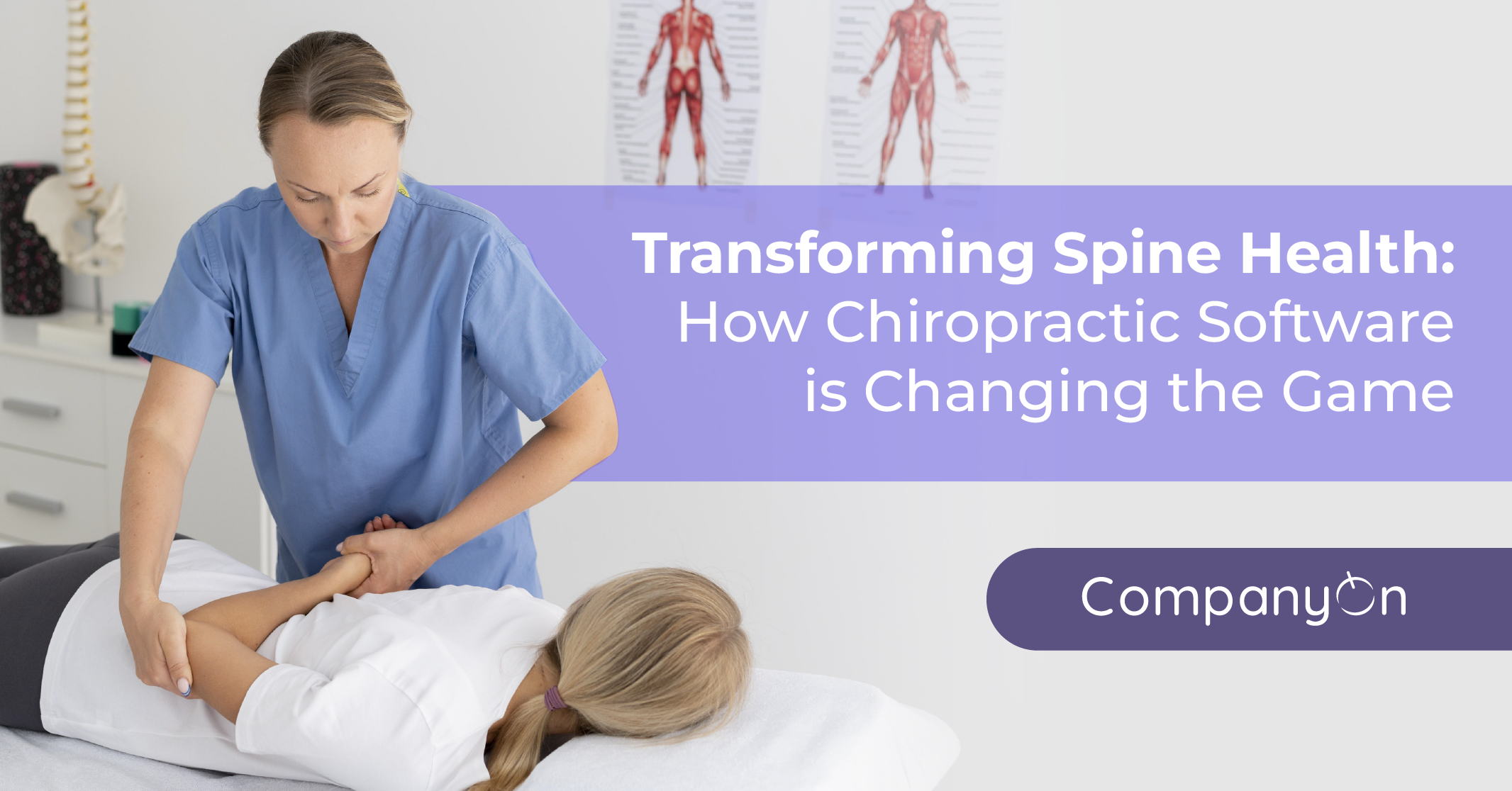 Transforming Spine Health: How Chiropractic Software is Changing the Game