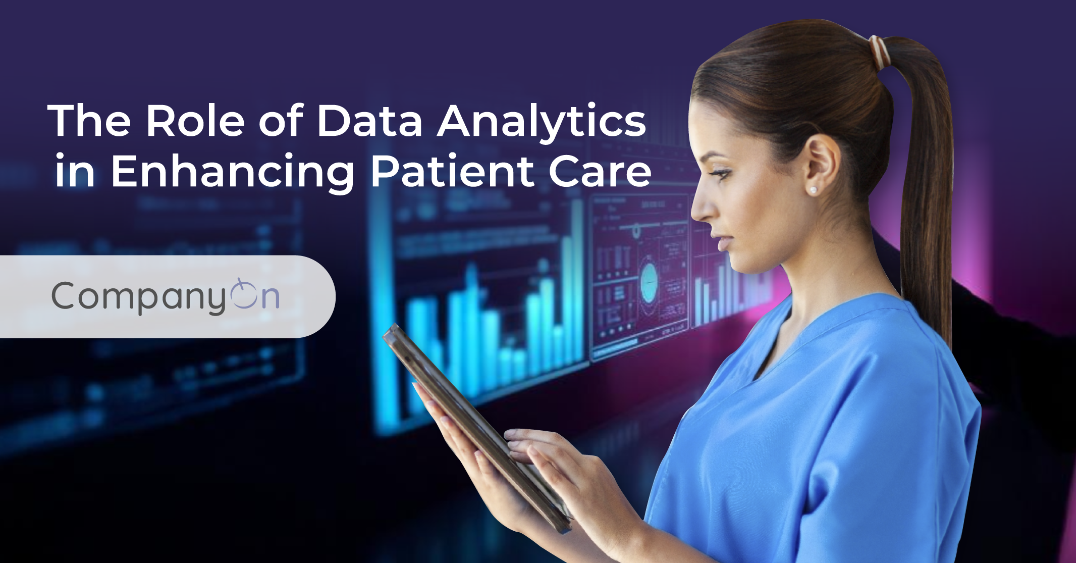 The Role of Data Analytics in Enhancing Patient Care - CompanyOnApp