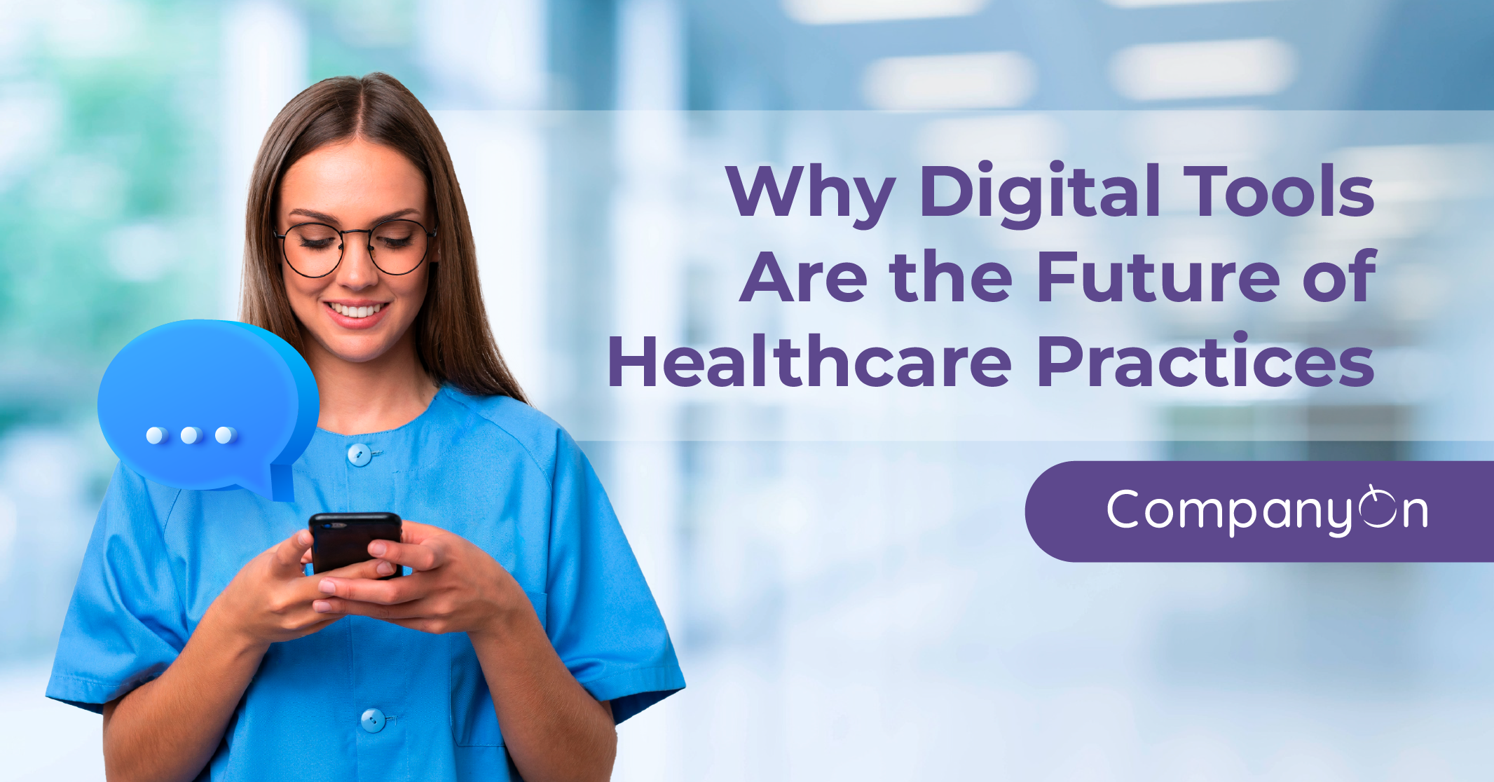 Why Digital Tools Are the Future of Healthcare Practices