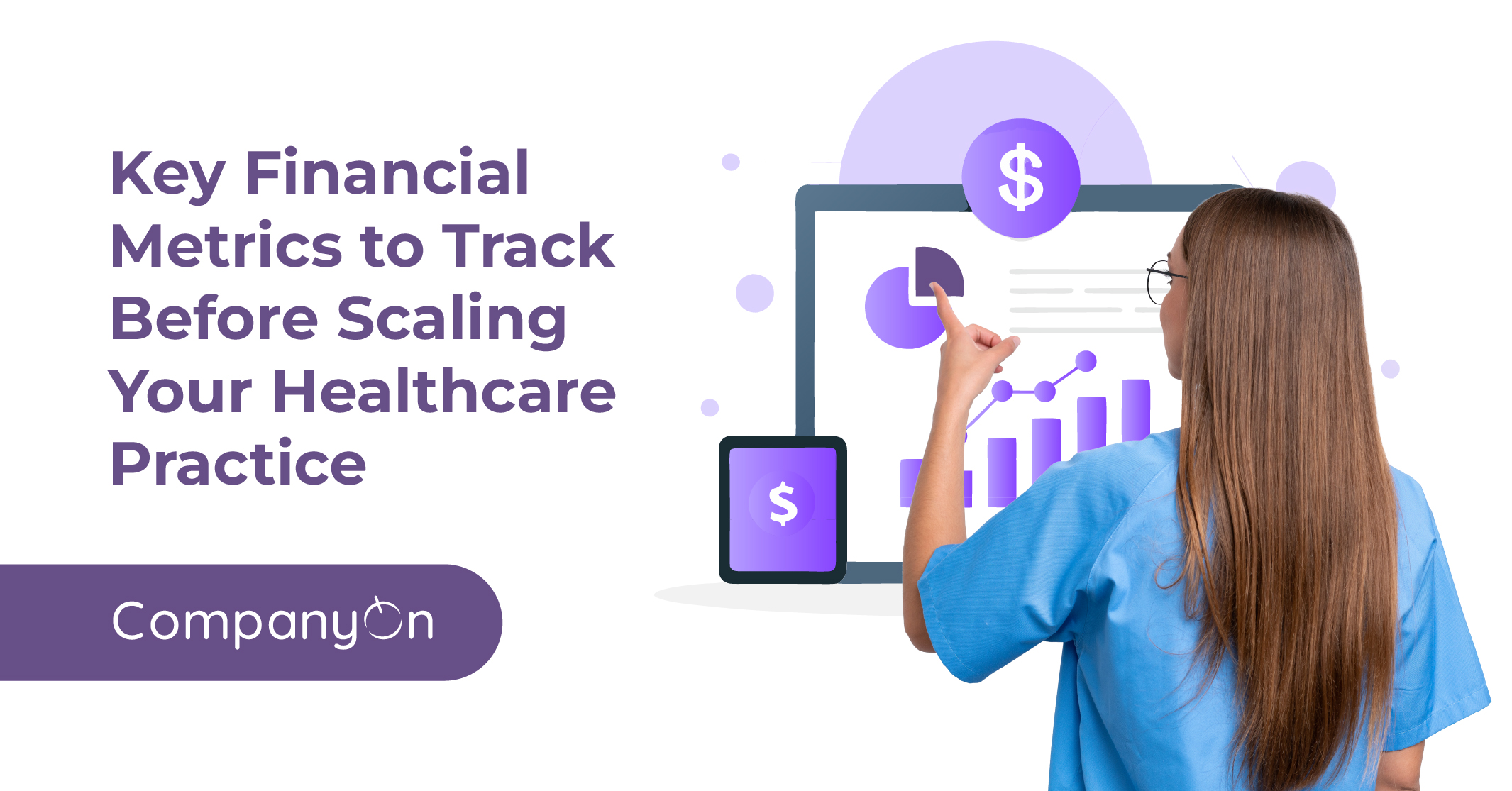 Key Financial Metrics to Track Before Scaling Your Healthcare Practice