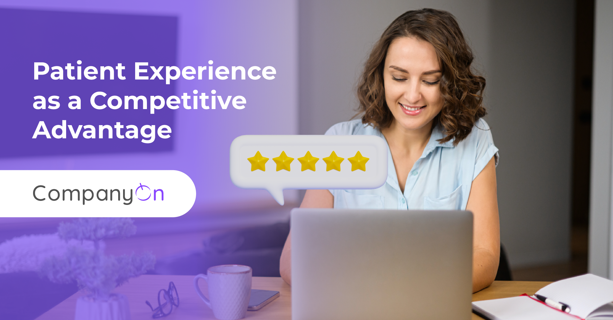 Patient Experience as a Competitive Advantage