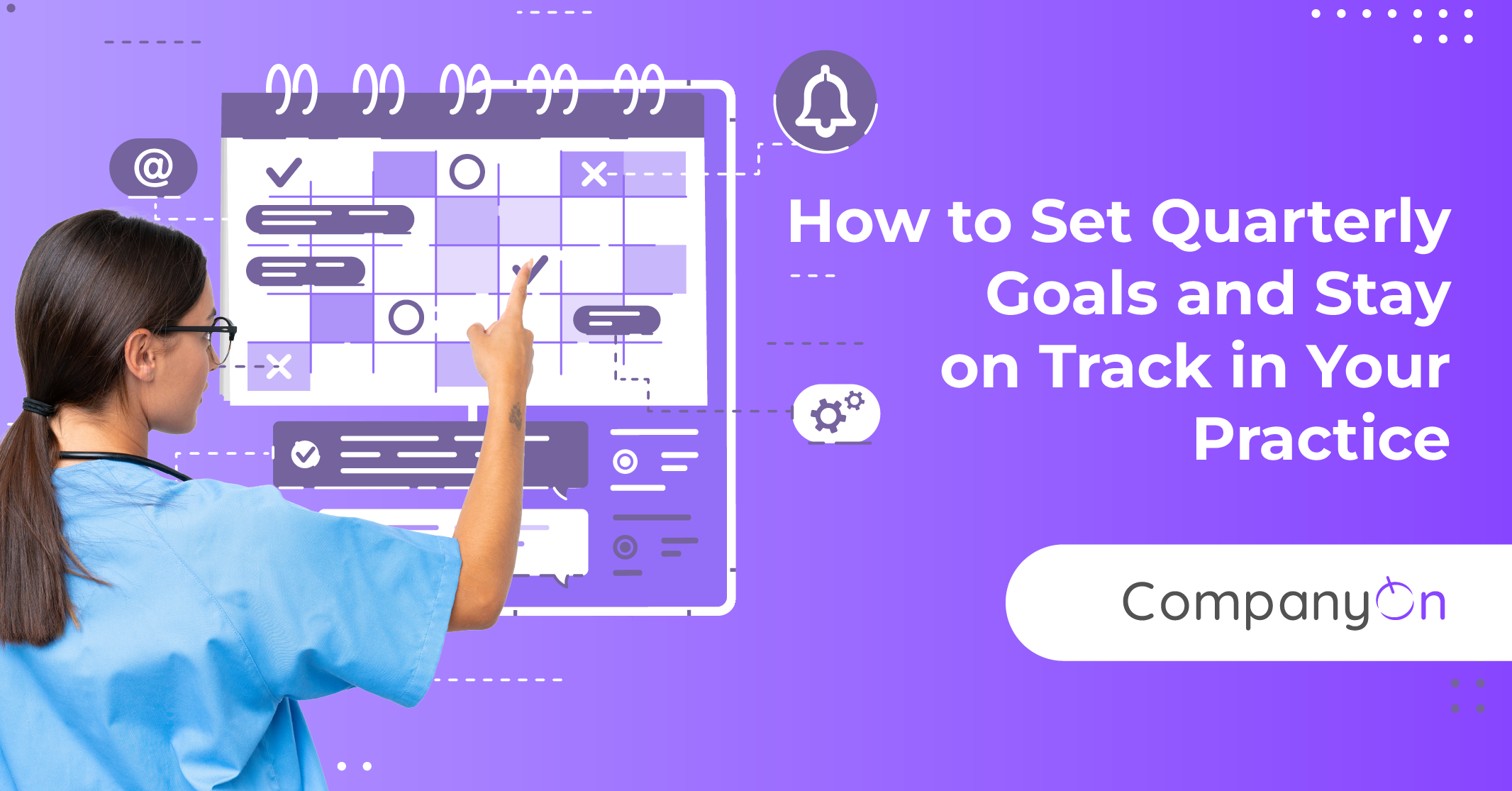 How to Set Quarterly Goals and Stay on Track in Your Practice